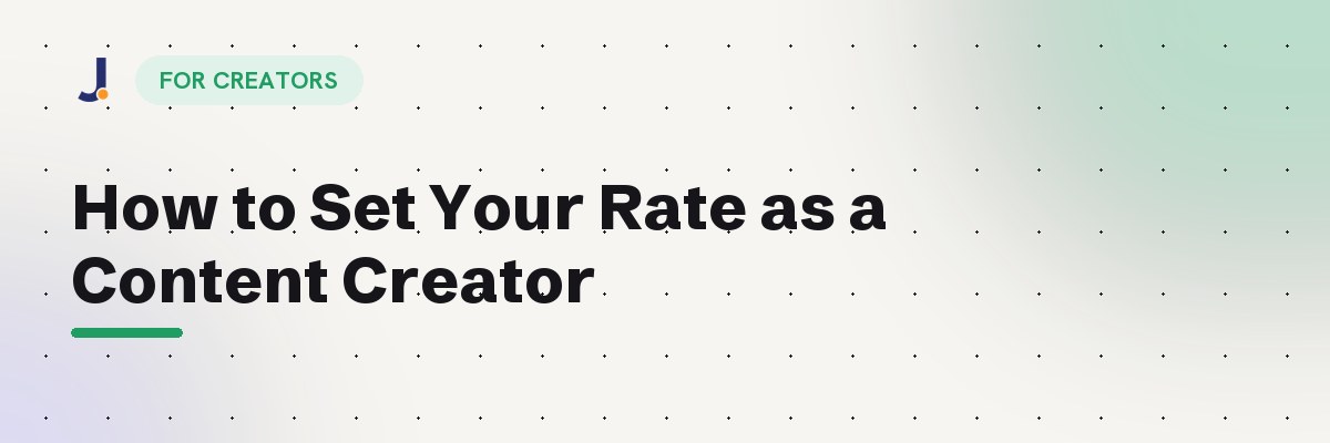 How to Set Your Rate as a Content Creator — Jodne blog cover