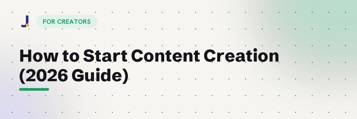 How to Start Content Creation (2026 Guide) — Jodne blog cover